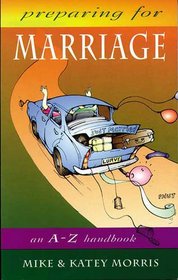 Preparing for Marriage: An A-Z Handbook
