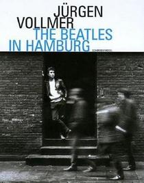 The Beatles In Hamburg: Photographs 1961