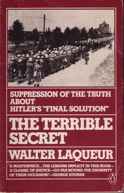 The Terrible Secret: Suppression of the Truth about Hitler's 