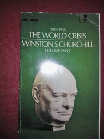 World Crisis, 1911-18: v. 2 (Signet Classical Books)