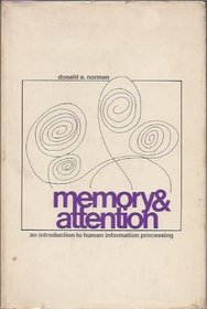 Memory and Attention (Series in psychology)