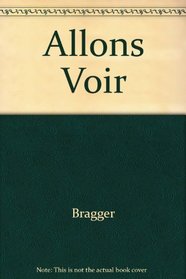 Allons Voir: Les Francais et les Francophones...! (Manuel de Classe) (English and French Edition)