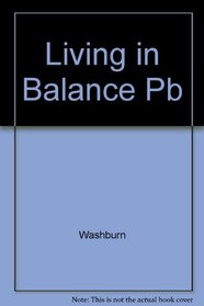 Living in Balance: The Universe of the Hopi, Zuni, Navajo and Apache