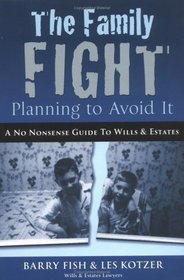 The Family Fight: Planning to Avoid it