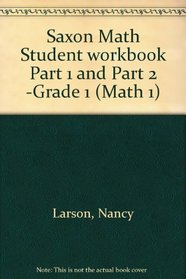 Saxon Math 2 Student workbooks Part 1 and Part 2 (Saxon Math 2)