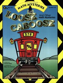 Loose Caboose & Other Math Mysteries