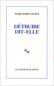 Detruire Dit Elle (Minuit) (French Edition)
