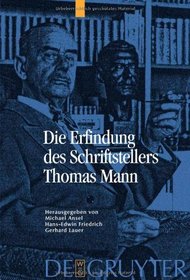 Die Erfindung des Schriftstellers Thomas Mann (German Edition)