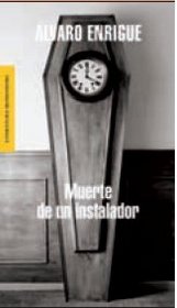 La muerte de un instalador/ The Death of a Plumber (Literatura Mondadori/ Mondadori Literature) (Spanish Edition)