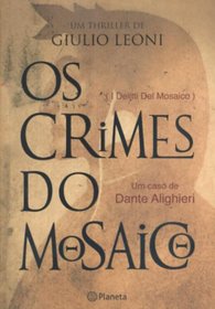 Crimes do Mosaico, Os