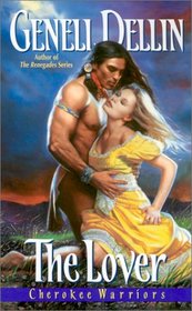 The Lover (Cherokee Warriors, Bk 1)