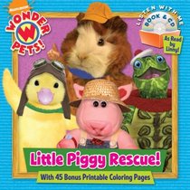 Little Piggy Rescue! (Wonder Pets!) (Book and CD)