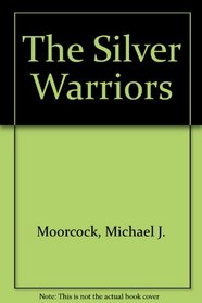 The Silver Warriors