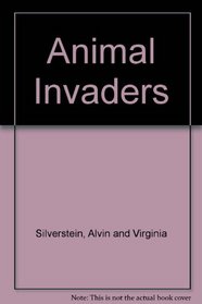 Animal invaders,: The story of imported wildlife