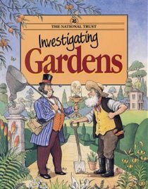 Investigating Gardens (The National Trust)
