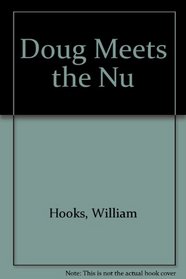 Doug Meets the Nu