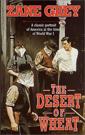 The Desert Of Wheat: Library Edition