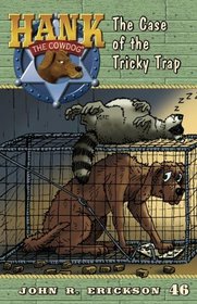 The Case of the Tricky Trap (Hank the Cowdog (Quality))