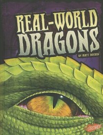 Real-World Dragons (The World of Dragons)