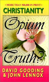 Christianity: Opium or Truth