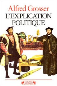 Explication Politique (Historiques #17) (French Edition)