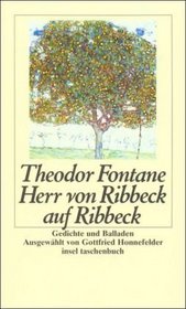 Herr von Ribbeck auf Ribbeck. Gedichte und Balladen.