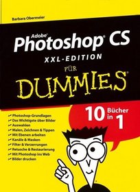 Photoshop CS Fur Dummies, XXL-Edition (German Edition)