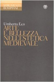 Arte e bellezza nell'estetica medievale (Strumenti Bompiani) (Italian Edition)
