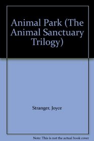 Animal Park (Animal Sanctuary Trilogy)