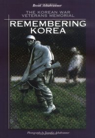 Remembering Korea: Korean War (Ashabranner, Brent K., Great American Memorials.)