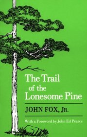 The Trail of the Lonesome Pine