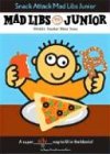 Snack Attack! Mad Libs Junior