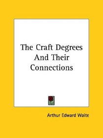 The Craft Degrees And Their Connections