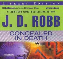 Concealed in Death (In Death, Bk 38)