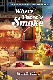 Where There's Smoke (Mysteries of Blackberry Valley, Bk 1)