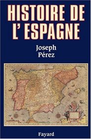 Histoire de l'Espagne (French Edition)