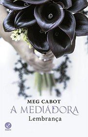 A Mediadora. Lembrana - Volume 7 (Em Portuguese do Brasil)