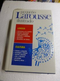 Pequeno Larousse Ilustrado/ Larousse Spanish Illustrated (Spanish Edition)