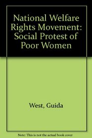 National Welfare Rights Movement: Social Protest of Poor Women