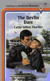 The Devlin Dare (Harlequin American Romance, No 166)