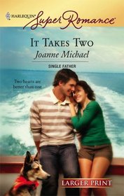 It Takes Two (Single Father) (Harlequin Superromance, No 1421) (Larger Print)