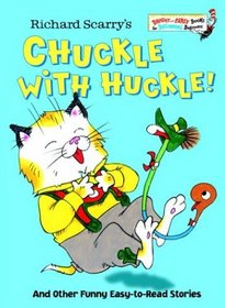 Richard Scarry's Chuckle with Huckle!: And Other Funny Easy-to-Read Stories (Bright & Early Books(R))