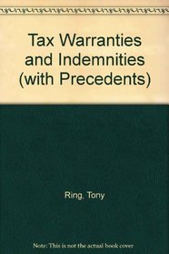 Tax Warranties & Indemnities (With Precedents)