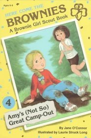 Amy's (Not So) Great Camp-Out (Here Come the Brownies, Book 4)