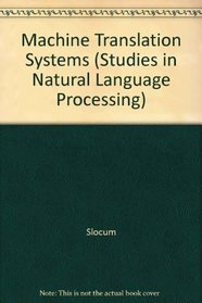 Machine Translation Systems (Studies in Natural Language Processing)