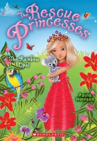 Rescue Princesses #11: the Rainbow Opal