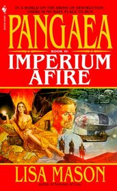 Pangaea  Book II: Imperium Afire (Bantam Spectra Book)