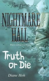 Truth or Die (Point Horror Nightmare Hall)