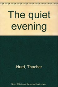 The quiet evening