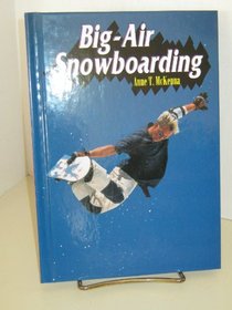 Big-Air Snowboarding (Extreme Sports)